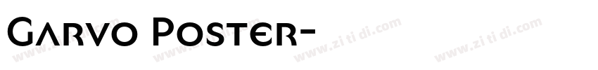 Garvo Poster字体转换 Garvo Poster字体转换